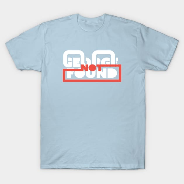 Georgenotfound T-Shirt by KN Graphics